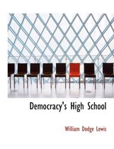 Democracy's High School