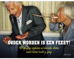 Ouder worden is een feest!