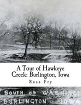 A Tour of Hawkeye Creek