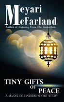 Mages of Tindiere 16 - Tiny Gifts of Peace