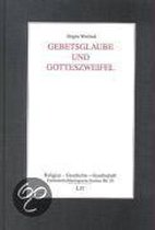 Gebetsglaube und Gotteszweifel