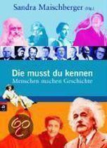 Die Musst Du Kennen