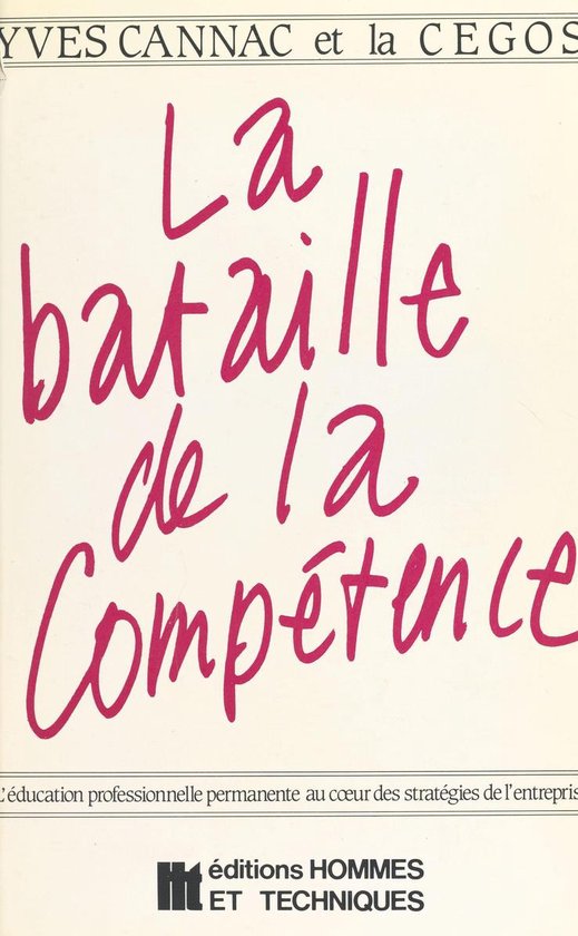 La bataille de la compétence : l'éducation professionnelle ... - cover