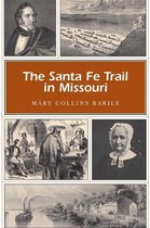 Missouri Heritage Readers - The Santa Fe Trail in Missouri