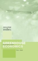 Routledge Explorations in Environmental Economics- Greenhouse Economics