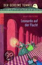 Der geheime Tunnel 01. Leonardo auf der Flucht