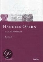 Das Händel-Handbuch In 6 Bänden. Händels Opern. In 2 Teilbänden