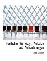 Festlicher Werktag