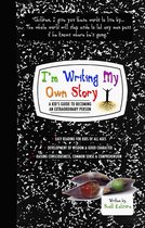 I'm Writing My Own Story - A Kid's Guide To Becoming An Extraordinary Person
