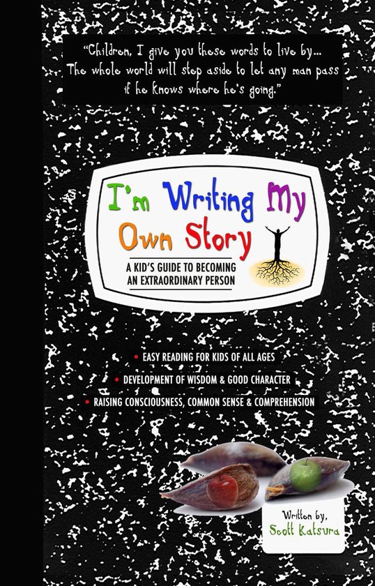 I'm Writing My Own Story - A Kid's Guide To Becoming An Extr ... - cover