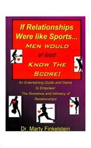 If Relationships Were Like Sports, Men Would at Least Know the Score