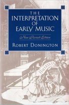 The Interpretation of Early Music