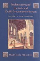 Architecture And The Arts And Crafts Movement In Boston