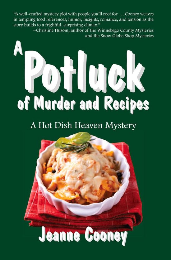 Hot Dish Heaven Mysteries 3 A Potluck of Murder and Recipes (ebook