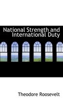 National Strength and International Duty