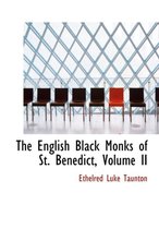 The English Black Monks of St. Benedict, Volume II