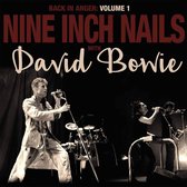 Nine Inch Nails With David Bowie - Back In Anger-Vol. 1 The 1995 Radio