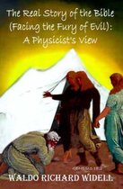 The Real Story of the Bible (facing the Fury of Evil)