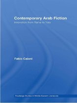 Routledge Studies in Middle Eastern Literatures - Contemporary Arab Fiction