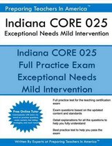 Indiana Core 025 Exceptional Needs - Mild Intervention