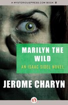 The Isaac Sidel Novels -  Marilyn the Wild