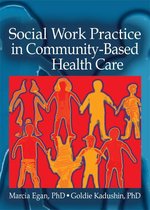 Social Work Practice in Community-Based Health Care