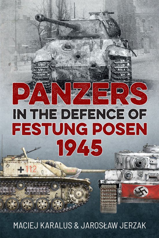 Panzers in the Defence of Festung Posen 1945 - cover