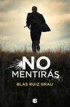 No mentiras / You Will Not Lie