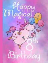 Happy Magical 8th Birthday