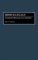 Contributions in Ethnic Studies- Irish Illegals