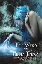 Fae Wings and Hidden Things