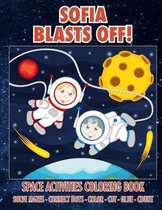 Sofia Blasts Off! Space Activities Coloring Book