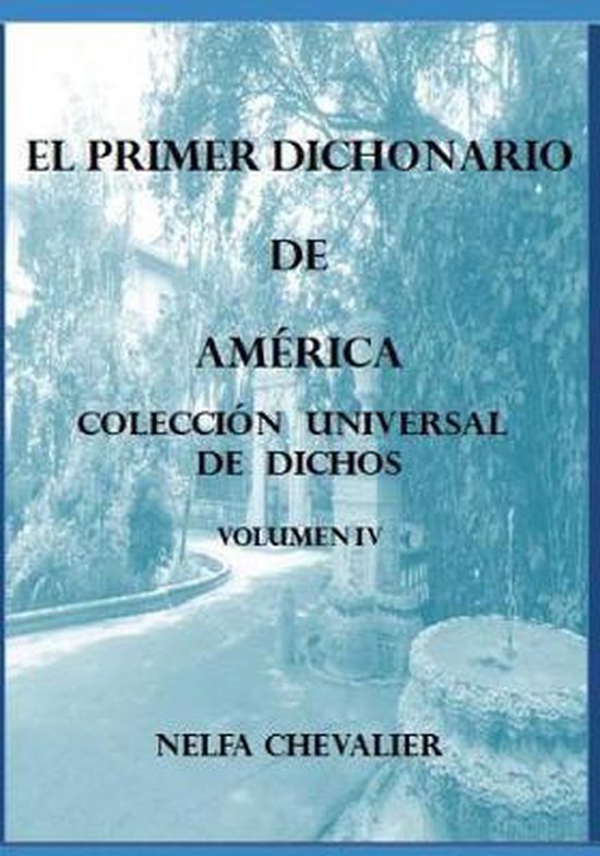 EL PRIMER DICHONARIO DE AMÉRICA Vol. IV - ILUSTRADA - cover