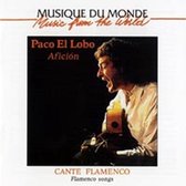 Paco El Lobo - Flamenco: Aficion (CD)