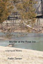 Murder at the Rose Inn (A Springvale Mystery, Book 2)