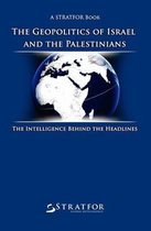 The Geopolitics of Israel and the Palestinians