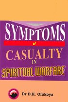 Symptoms of Casualty in Spiritual Warfare