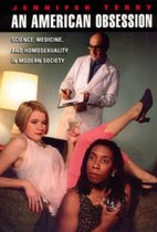 An American Obsession - Science, Medicine & Homosexuality In Modern Society (Paper)