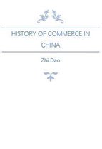 China Classified Histories - History of Commerce in China
