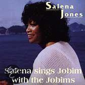Salena Sings Jobim with the Jobims