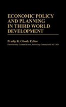 International Development Resource Books- Economic Policy and Planning in Third World Development