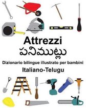 Italiano-Telugu Attrezzi/పనిముట్ల Dizionario Bilingue Illustrato Per Bambini