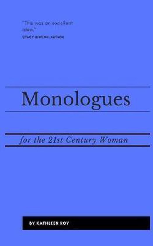 Monologues for the 21st Century Woman