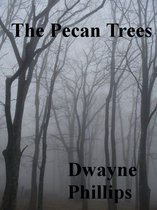 The Pecan Trees