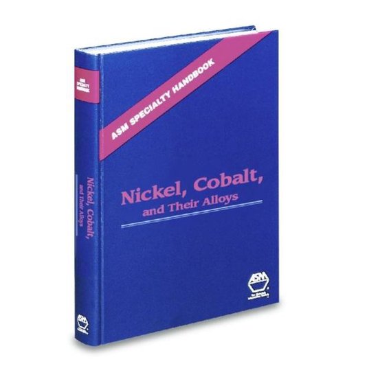 Nickel, Colbalt and Their Alloys 9780871706850 Asm International
