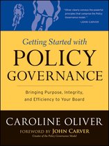 J-B Carver Board Governance Series 33 - Getting Started with Policy Governance