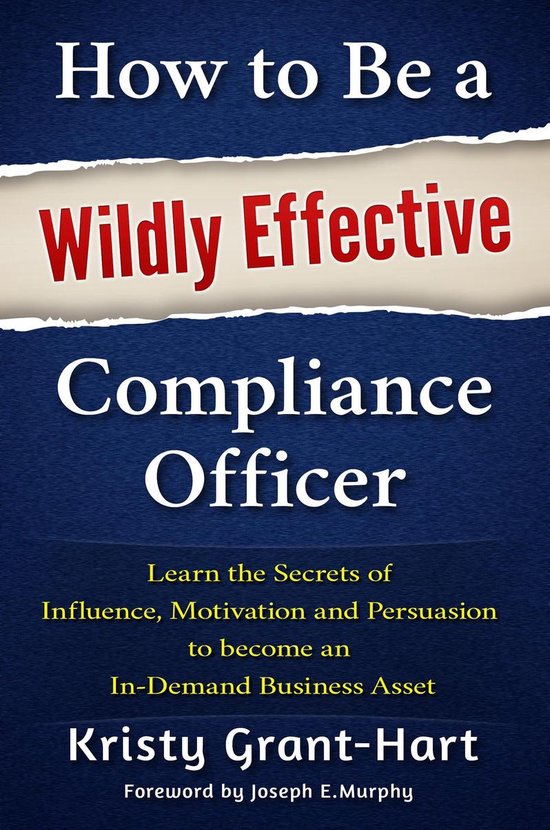 How to Be a Wildly Effective Compliance Officer - cover