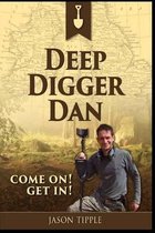 Deep Digger Dan
