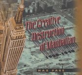 The Creative Destruction of Manhattan, 1900-1940