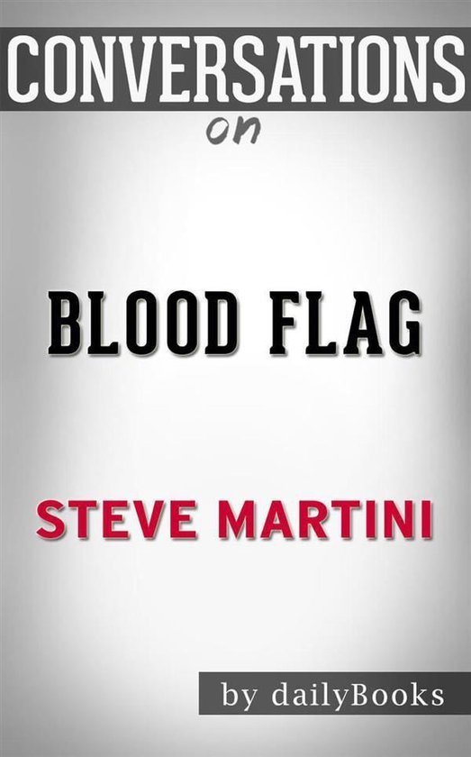 Blood Flag A Paul Madriani Novel by Steve Martini Conversation